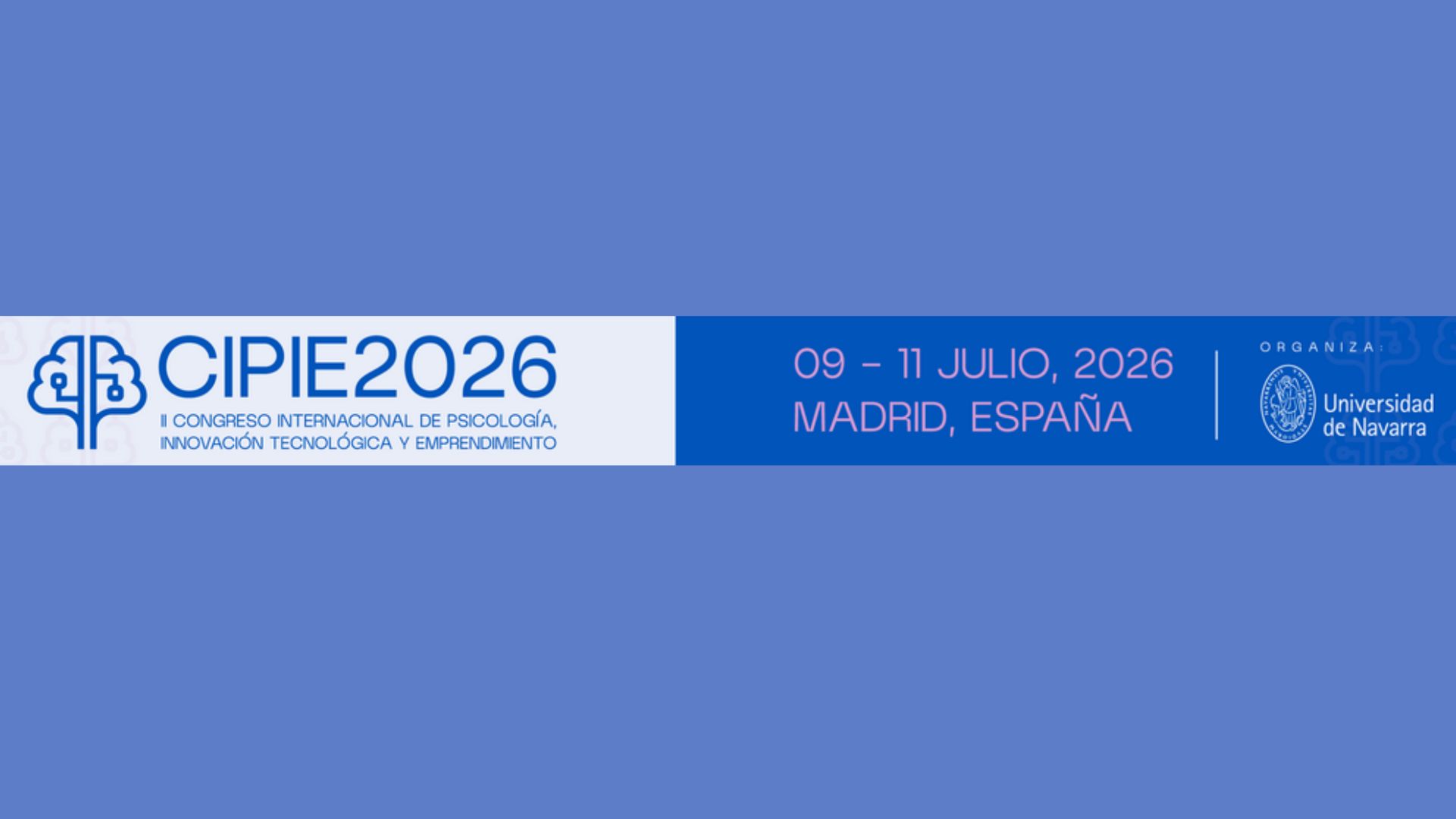 II Congreso Internacional de psicología, innovación tecnológica (IA) y emprendimiento (CIPIE 2026) - 9 al 11 julio 2026 - 