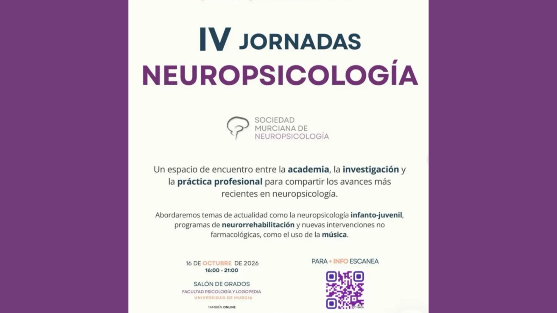 IV Jornada Neuropsicología. Viernes 16 de octubre 16:00-21:00h en el Salón de Grados. Facultad de Psicología (UMU)